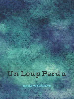 cover image of Un Loup Perdu